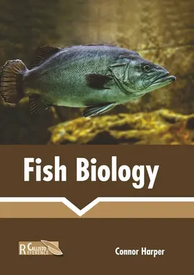 Fish Biology (Biologia peștilor) - Fish Biology