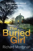 Buried Girl - Cel mai înfricoșător thriller psihologic pe care îl veți citi tot anul - Buried Girl - The most chilling psychological thriller you'll read all year
