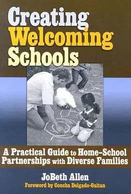 Crearea de școli primitoare: Un ghid practic pentru partenerii casă-școală cu familii diverse - Creating Welcoming Schools: A Practical Guide to Home-School Partners with Diverse Families