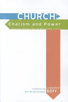 Biserica: Carismă și putere - Church: Charism and Power