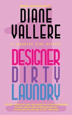 Designer Dirty Laundry: Un mister Samantha Kidd - Designer Dirty Laundry: A Samantha Kidd Mystery