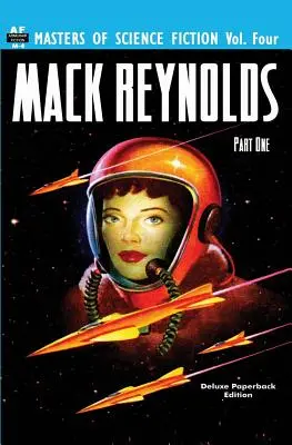 Masters of Science Fiction, Vol. Patru: Mack Reynolds, Partea întâi - Masters of Science Fiction, Vol. Four: Mack Reynolds, Part One
