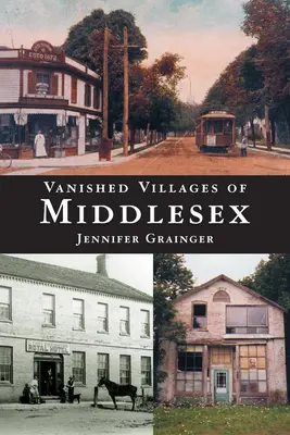 Satele dispărute din Middlesex - Vanished Villages of Middlesex
