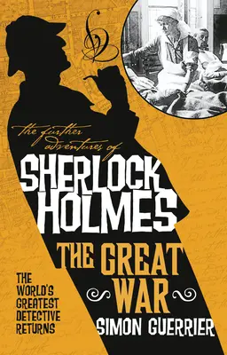 The Further Adventures of Sherlock Holmes - Marele Război - The Further Adventures of Sherlock Holmes - The Great War
