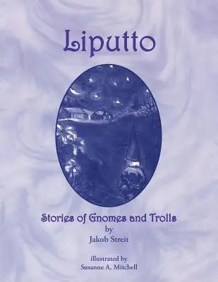 Liputto: Povești cu gnomi și troli - Liputto: Stories of Gnomes and Trolls