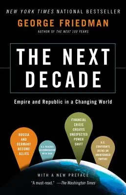Următorul deceniu: Imperiu și republică într-o lume în schimbare - The Next Decade: Empire and Republic in a Changing World