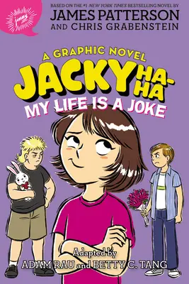Jacky Ha-Ha: Viața mea este o glumă (un roman grafic) - Jacky Ha-Ha: My Life Is a Joke (a Graphic Novel)
