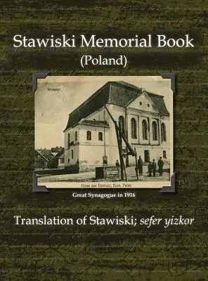 Cartea memorială Stawiski (Polonia) - Traducere din Stawiski; Sefer Yizkor - Stawiski Memorial Book (Poland) - Translation of Stawiski; Sefer Yizkor