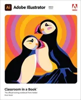 Adobe Illustrator Classroom in a Book (versiune 2022) - Adobe Illustrator Classroom in a Book (2022 Release)