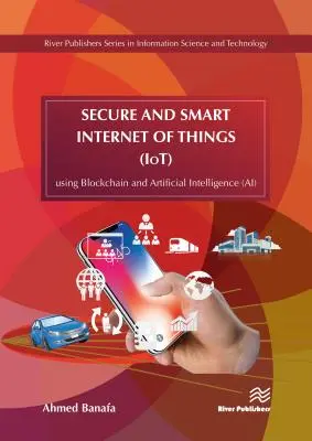 Internetul sigur și inteligent al obiectelor (Iot): Utilizarea Blockchain și a inteligenței artificiale (Ai) - Secure and Smart Internet of Things (Iot): Using Blockchain and Artificial Intelligence (Ai)
