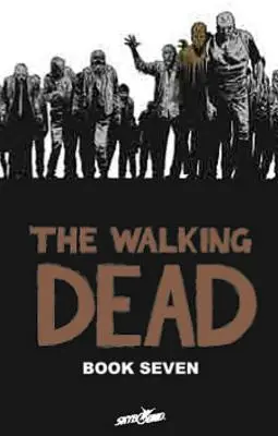 The Walking Dead Cartea 7 - The Walking Dead Book 7