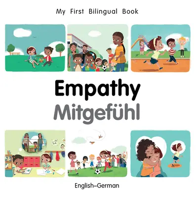 My First Bilingual Book-Empathy (Engleză-Germană) - My First Bilingual Book-Empathy (English-German)