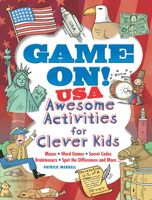 Game On! SUA: Activități grozave pentru copii isteți - Game On! USA: Awesome Activities for Clever Kids