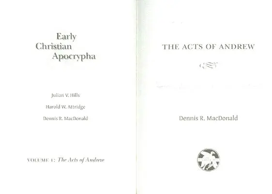 Faptele lui Andrei: apocrifa creștină timpurie - Acts of Andrew: Early Christian Apocrypha