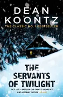 Servants of Twilight - Un thriller întunecat și compulsiv - Servants of Twilight - A dark and compulsive thriller