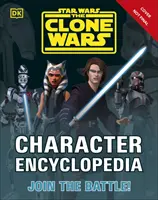 Star Wars The Clone Wars Enciclopedia personajelor - Alătură-te luptei! - Star Wars The Clone Wars Character Encyclopedia - Join the battle!