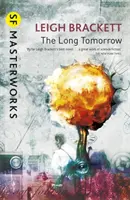 Mâine lungă - Long Tomorrow