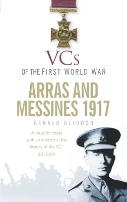 Vcs din Primul Război Mondial: Arras și Messines 1917 - Vcs of the First World War: Arras and Messines 1917