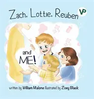 ZACH, LOTTIE, REUBEN ȘI CU MINE! - ZACH, LOTTIE, REUBEN AND ME!