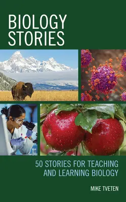 Povești despre biologie: 50 de povești pentru predarea și învățarea biologiei - Biology Stories: 50 Stories for Teaching and Learning Biology
