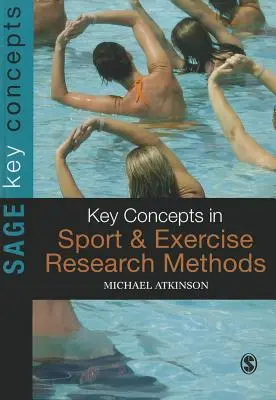 Concepte-cheie în metodele de cercetare în sport și exerciții fizice - Key Concepts in Sport and Exercise Research Methods
