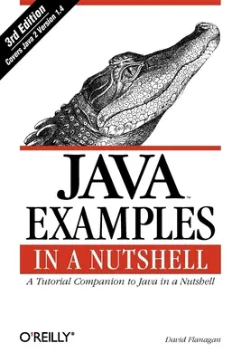 Exemple Java într-o coajă de nucă - Java Examples in a Nutshell