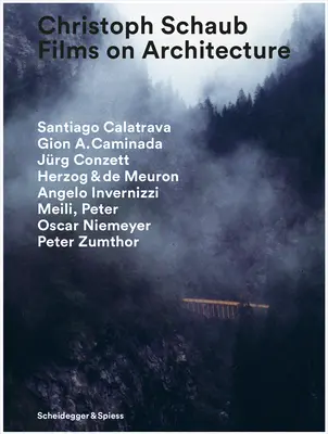 Christoph Schaub: Filme despre arhitectură - Christoph Schaub: Films on Architecture
