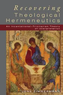 Recuperarea hermeneuticii teologice - Recovering Theological Hermeneutics
