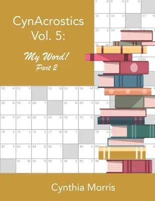 CynAcrostics Volumul 5: Cuvântul meu! Partea 2 - CynAcrostics Volume 5: My Word! Part 2