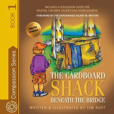 Baraca de carton de sub pod: Ajutându-i pe copii să înțeleagă problema persoanelor fără adăpost - The Cardboard Shack Beneath the Bridge: Helping Children Understand Homelessness