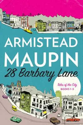28 Barbary Lane: Tales of the City Cărțile 1-3 - 28 Barbary Lane: Tales of the City Books 1-3