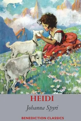 Heidi (complet ilustrată în culori) - Heidi (Fully illustrated in Colour)