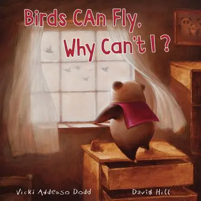 Păsările pot zbura, de ce nu pot eu? Birds Can Fly, Why Can't I? - Birds Can Fly, Why Can't I?: Birds Can Fly, Why Can't I?