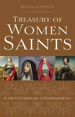 Tezaurul femeilor sfinte: Un tovarăș devoțional - Treasury of Women Saints: A Devotional Companion