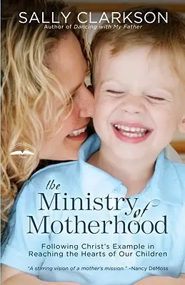 Ministerul maternității: Urmând exemplul lui Hristos în atingerea inimilor copiilor noștri - The Ministry of Motherhood: Following Christ's Example in Reaching the Hearts of Our Children