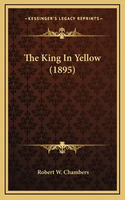 Regele în galben (1895) - The King In Yellow (1895)