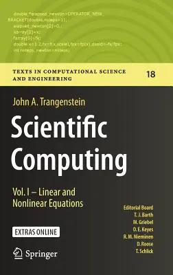 Calcul științific: Vol. I - Ecuații liniare și neliniare - Scientific Computing: Vol. I - Linear and Nonlinear Equations