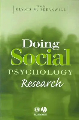 Efectuarea de cercetări în domeniul psihologiei sociale - Doing Social Psychology Research