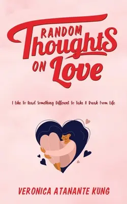 Gânduri aleatorii despre dragoste: Îmi place să citesc ceva diferit pentru a lua o pauză de la viață - Random Thoughts on Love: I Like To Read Something Different To Take A Break From Life