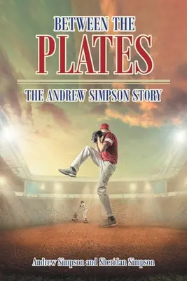 Între farfurii: Povestea lui Andrew Simpson - Between The Plates: The Andrew Simpson Story