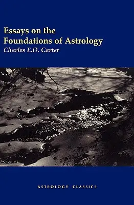 Eseuri privind fundamentele astrologiei - Essays on the Foundations of Astrology