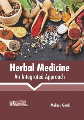 Medicina pe bază de plante: O abordare integrată - Herbal Medicine: An Integrated Approach