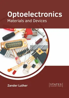 Optoelectronică: Materiale și dispozitive - Optoelectronics: Materials and Devices