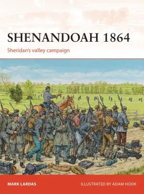 Shenandoah 1864: Campania din vale a lui Sheridan - Shenandoah 1864: Sheridan's Valley Campaign