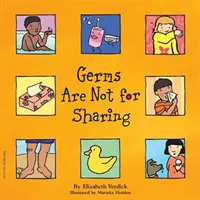 Germenii nu sunt pentru împărtășit - Germs Are Not for Sharing