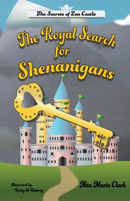 Căutarea regală a Shenanigans - The Royal Search for Shenanigans