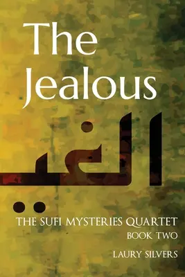 The Jealous: The Sufi Mysteries Quartet Book Two