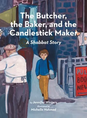 Măcelarul, brutarul și sfeșnicarul - The Butcher, the Baker, and the Candlestick Maker
