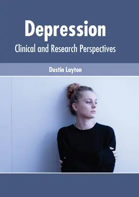 Depresia: Perspective clinice și de cercetare - Depression: Clinical and Research Perspectives