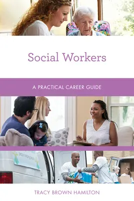 Asistenți sociali: Un ghid practic al carierei - Social Workers: A Practical Career Guide